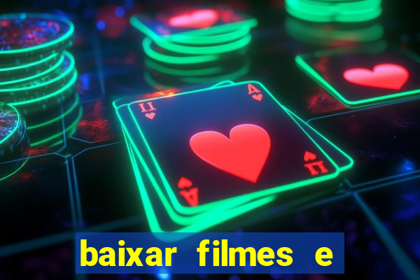 baixar filmes e séries mp4